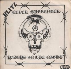 Blitz (UK) : Never Surrender - Razors in the Night